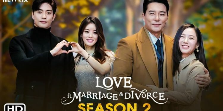 Love ft Marriage and Divorce Season 3