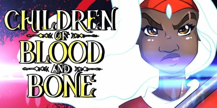 Children Of Blood And Bone