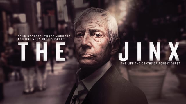 The Jinx: The Life And Deaths Of Robert Durst